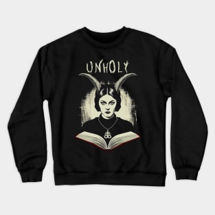 Dark Gothic Horror Unholy Crewneck Sweatshirt